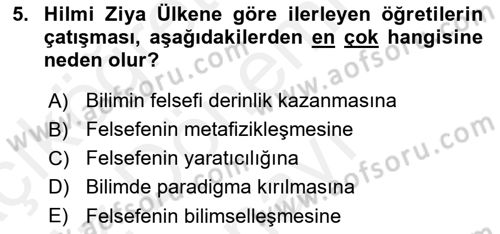 Türkiye´de Felsefenin Gelişimi 1 Dersi 2018 - 2019 Yılı (Final) Dönem Sonu Sınav Soruları 5. Soru