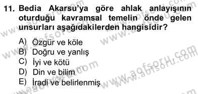Türkiye´de Felsefenin Gelişimi 2 Dersi 2012 - 2013 Yılı (Vize) Ara Sınav Soruları 11. Soru