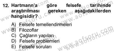Türkiye´de Felsefenin Gelişimi 2 Dersi 2012 - 2013 Yılı (Vize) Ara Sınav Soruları 12. Soru