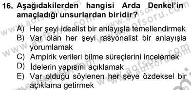 Türkiye´de Felsefenin Gelişimi 2 Dersi 2012 - 2013 Yılı (Vize) Ara Sınav Soruları 16. Soru