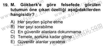 Türkiye´de Felsefenin Gelişimi 2 Dersi 2012 - 2013 Yılı (Vize) Ara Sınav Soruları 19. Soru