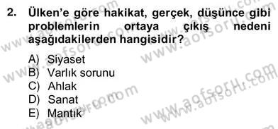 Türkiye´de Felsefenin Gelişimi 2 Dersi 2012 - 2013 Yılı (Vize) Ara Sınav Soruları 2. Soru