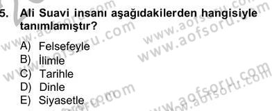 Türkiye´de Felsefenin Gelişimi 2 Dersi 2012 - 2013 Yılı (Vize) Ara Sınav Soruları 5. Soru