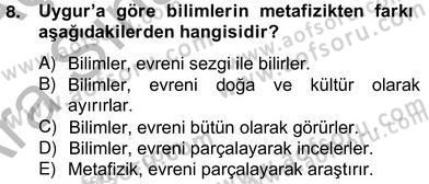 Türkiye´de Felsefenin Gelişimi 2 Dersi 2012 - 2013 Yılı (Vize) Ara Sınav Soruları 8. Soru