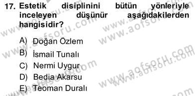 Türkiye´de Felsefenin Gelişimi 2 Dersi 2013 - 2014 Yılı (Vize) Ara Sınavı 17. Soru