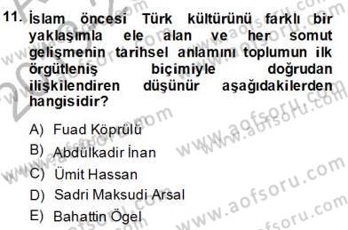 Türkiye´de Felsefenin Gelişimi 2 Dersi 2013 - 2014 Yılı (Final) Dönem Sonu Sınav Soruları 11. Soru