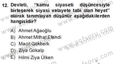 Türkiye´de Felsefenin Gelişimi 2 Dersi 2013 - 2014 Yılı (Final) Dönem Sonu Sınav Soruları 12. Soru
