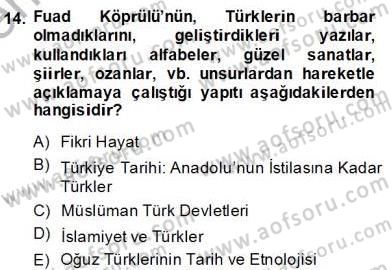 Türkiye´de Felsefenin Gelişimi 2 Dersi 2013 - 2014 Yılı (Final) Dönem Sonu Sınav Soruları 14. Soru