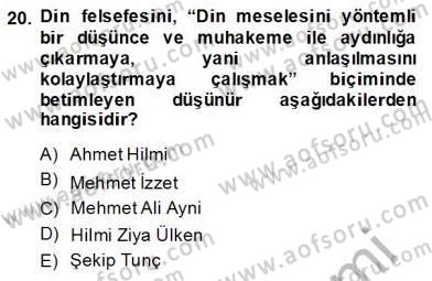 Türkiye´de Felsefenin Gelişimi 2 Dersi 2013 - 2014 Yılı (Final) Dönem Sonu Sınav Soruları 20. Soru