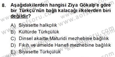 Türkiye´de Felsefenin Gelişimi 2 Dersi 2013 - 2014 Yılı (Final) Dönem Sonu Sınav Soruları 8. Soru