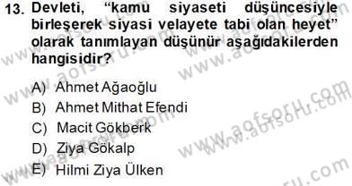 Türkiye´de Felsefenin Gelişimi 2 Dersi 2013 - 2014 Yılı Tek Ders Sınav Soruları 13. Soru