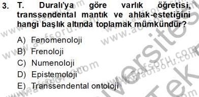 Türkiye´de Felsefenin Gelişimi 2 Dersi 2013 - 2014 Yılı Tek Ders Sınav Soruları 3. Soru