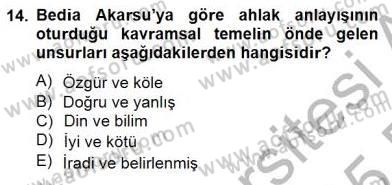 Türkiye´de Felsefenin Gelişimi 2 Dersi 2014 - 2015 Yılı (Vize) Ara Sınav Soruları 14. Soru