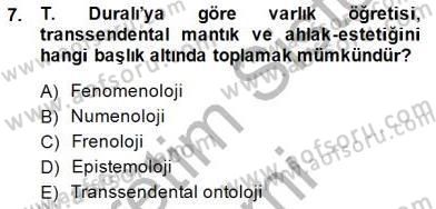 Türkiye´de Felsefenin Gelişimi 2 Dersi 2014 - 2015 Yılı (Vize) Ara Sınav Soruları 7. Soru