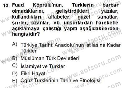 Türkiye´de Felsefenin Gelişimi 2 Dersi 2014 - 2015 Yılı (Final) Dönem Sonu Sınav Soruları 13. Soru