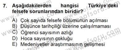 Türkiye´de Felsefenin Gelişimi 2 Dersi 2014 - 2015 Yılı (Final) Dönem Sonu Sınav Soruları 7. Soru