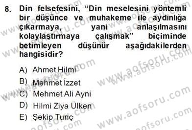 Türkiye´de Felsefenin Gelişimi 2 Dersi 2014 - 2015 Yılı (Final) Dönem Sonu Sınav Soruları 8. Soru
