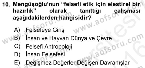 Türkiye´de Felsefenin Gelişimi 2 Dersi 2015 - 2016 Yılı (Vize) Ara Sınav Soruları 10. Soru