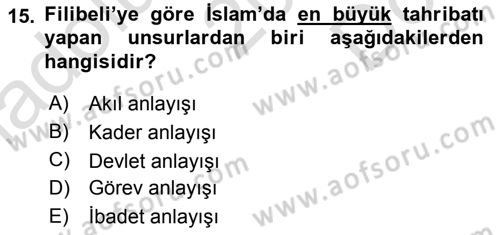 Türkiye´de Felsefenin Gelişimi 2 Dersi 2015 - 2016 Yılı (Final) Dönem Sonu Sınav Soruları 15. Soru