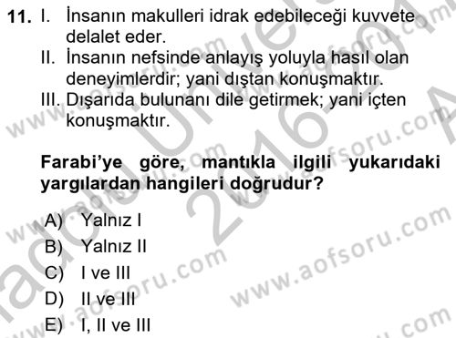 Türkiye´de Felsefenin Gelişimi 2 Dersi 2016 - 2017 Yılı (Vize) Ara Sınav Soruları 11. Soru