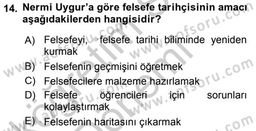 Türkiye´de Felsefenin Gelişimi 2 Dersi 2016 - 2017 Yılı (Vize) Ara Sınav Soruları 14. Soru