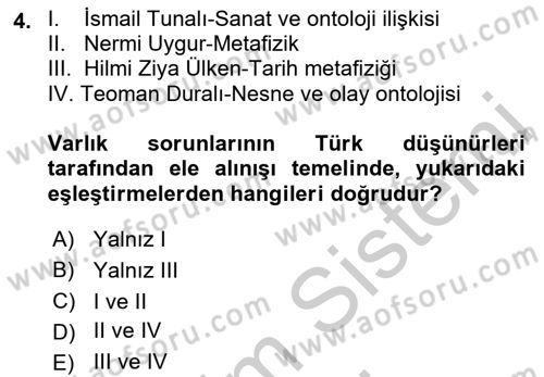 Türkiye´de Felsefenin Gelişimi 2 Dersi 2016 - 2017 Yılı (Vize) Ara Sınav Soruları 4. Soru