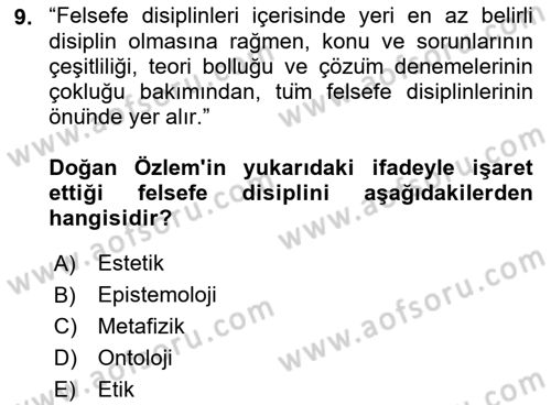 Türkiye´de Felsefenin Gelişimi 2 Dersi 2016 - 2017 Yılı (Vize) Ara Sınav Soruları 9. Soru