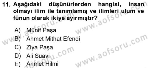 Türkiye´de Felsefenin Gelişimi 2 Dersi 2017 - 2018 Yılı (Vize) Ara Sınav Soruları 11. Soru