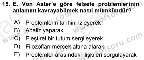 Türkiye´de Felsefenin Gelişimi 2 Dersi 2017 - 2018 Yılı (Vize) Ara Sınav Soruları 15. Soru