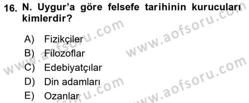 Türkiye´de Felsefenin Gelişimi 2 Dersi 2017 - 2018 Yılı (Vize) Ara Sınav Soruları 16. Soru