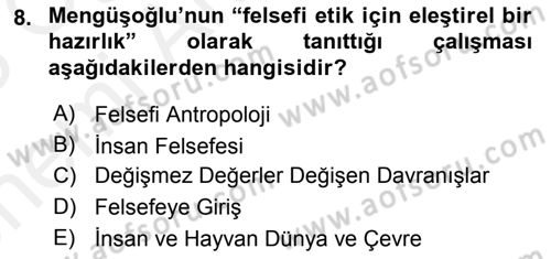 Türkiye´de Felsefenin Gelişimi 2 Dersi 2017 - 2018 Yılı (Vize) Ara Sınav Soruları 8. Soru