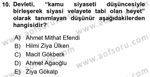 Türkiye´de Felsefenin Gelişimi 2 Dersi 2017 - 2018 Yılı (Final) Dönem Sonu Sınav Soruları 10. Soru