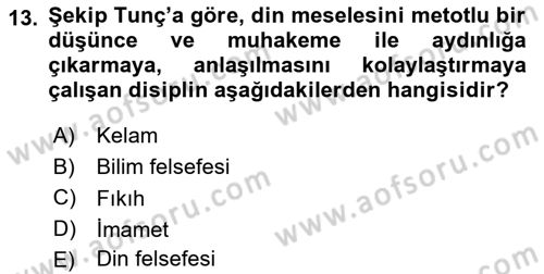 Türkiye´de Felsefenin Gelişimi 2 Dersi 2017 - 2018 Yılı (Final) Dönem Sonu Sınav Soruları 13. Soru