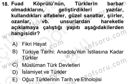 Türkiye´de Felsefenin Gelişimi 2 Dersi 2017 - 2018 Yılı (Final) Dönem Sonu Sınav Soruları 18. Soru