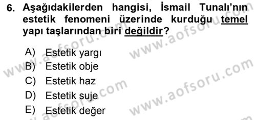 Türkiye´de Felsefenin Gelişimi 2 Dersi 2017 - 2018 Yılı (Final) Dönem Sonu Sınav Soruları 6. Soru