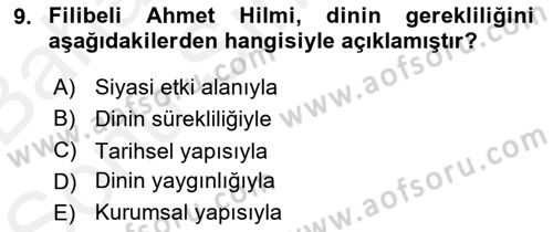 Türkiye´de Felsefenin Gelişimi 2 Dersi 2017 - 2018 Yılı (Final) Dönem Sonu Sınav Soruları 9. Soru