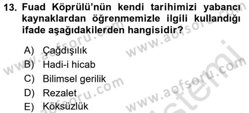 Türkiye´de Felsefenin Gelişimi 2 Dersi 2018 - 2019 Yılı 3 Ders Sınav Soruları 13. Soru