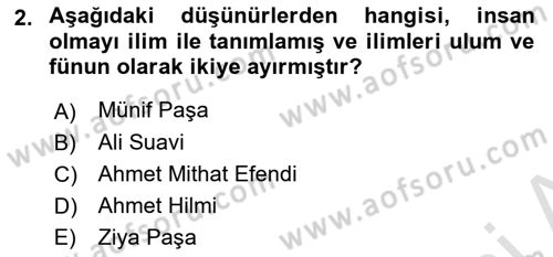 Türkiye´de Felsefenin Gelişimi 2 Dersi 2018 - 2019 Yılı 3 Ders Sınav Soruları 2. Soru