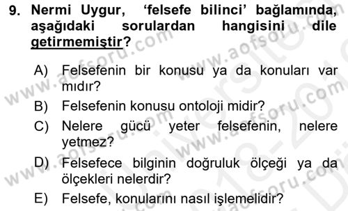Türkiye´de Felsefenin Gelişimi 2 Dersi 2018 - 2019 Yılı (Vize) Ara Sınav Soruları 9. Soru