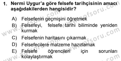 Türkiye´de Felsefenin Gelişimi 2 Dersi 2018 - 2019 Yılı (Final) Dönem Sonu Sınav Soruları 1. Soru