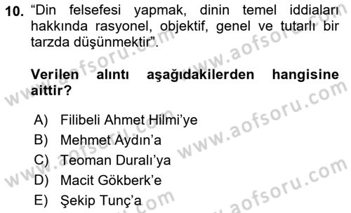 Türkiye´de Felsefenin Gelişimi 2 Dersi 2018 - 2019 Yılı (Final) Dönem Sonu Sınav Soruları 10. Soru