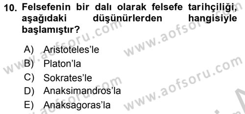 Türkiye´de Felsefenin Gelişimi 2 Dersi 2018 - 2019 Yılı Yaz Okulu Sınavı 10. Soru