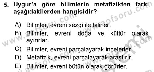 Türkiye´de Felsefenin Gelişimi 2 Dersi 2018 - 2019 Yılı Yaz Okulu Sınavı 5. Soru