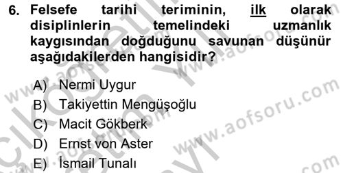 Türkiye´de Felsefenin Gelişimi 2 Dersi 2018 - 2019 Yılı Yaz Okulu Sınavı 6. Soru