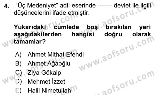 Türkiye´de Felsefenin Gelişimi 2 Dersi 2020 - 2021 Yılı Yaz Okulu Sınav Soruları 4. Soru