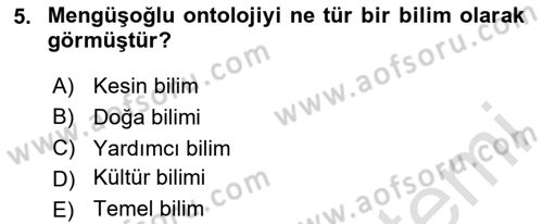Türkiye´de Felsefenin Gelişimi 2 Dersi 2020 - 2021 Yılı Yaz Okulu Sınav Soruları 5. Soru
