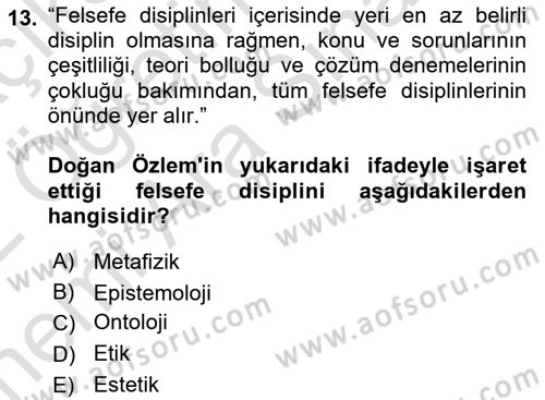 Türkiye´de Felsefenin Gelişimi 2 Dersi 2021 - 2022 Yılı (Vize) Ara Sınavı 13. Soru