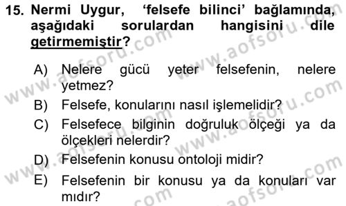 Türkiye´de Felsefenin Gelişimi 2 Dersi 2021 - 2022 Yılı (Vize) Ara Sınavı 15. Soru