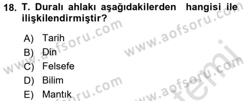 Türkiye´de Felsefenin Gelişimi 2 Dersi 2021 - 2022 Yılı (Vize) Ara Sınavı 18. Soru