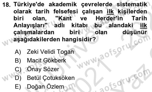 Türkiye´de Felsefenin Gelişimi 2 Dersi 2021 - 2022 Yılı Yaz Okulu Sınav Soruları 18. Soru